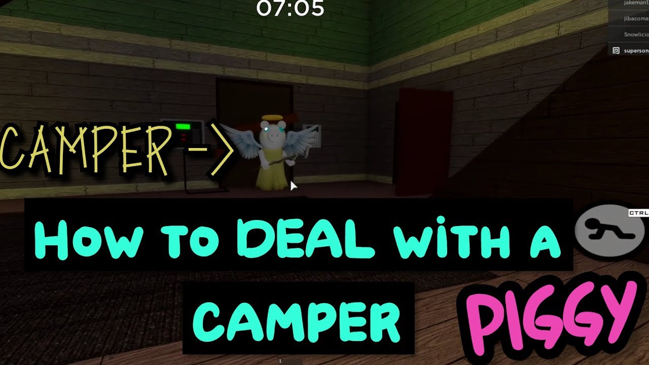 How To Deal With Campers In Piggy Roblox Youtube - what is a camper in roblox