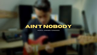 Ain't Nobody guitar tab & chords by Manuel Gardner-Fernandes. PDF & Guitar Pro tabs.