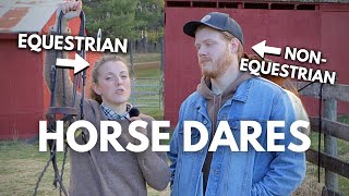 Non-Equestrian HORSE DARES Challenge