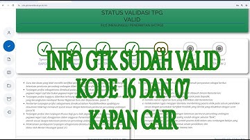 info gtk sudah valid kode 16 dan 07 kapan cair