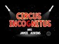 Circus incognitus