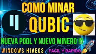 COMO MINAR QUBIC CON GPU Y CPU - WINDOWS Y HIVEOS - NUEVA POOL Y NUEVO MINERO - QUBIC