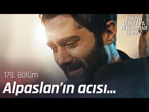 Bir insan kaç kez anasını kaybeder? - Eşkıya Dünyaya Hükümdar Olmaz 179. Bölüm