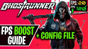 Ghostrunner - How to BOOST FPS, FIX STUTTER AND LAG ( config file )