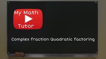 ALEKS | Complex fraction: Quadratic factoring