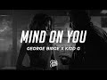 George Birge, Kidd G - Mind On You (Lyrics) ft. charlieonnafriday