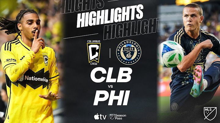 Columbus Crew vs. Philadelphia Union | Full Match Highlights