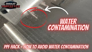 PPF Pro Tips - Slip Solution Hack (Use Purified Water!)