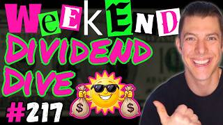 Weekend Dividend Dive #217