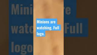 Minions Are Watching Full Logo