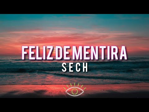 Sech - Feliz de Mentira