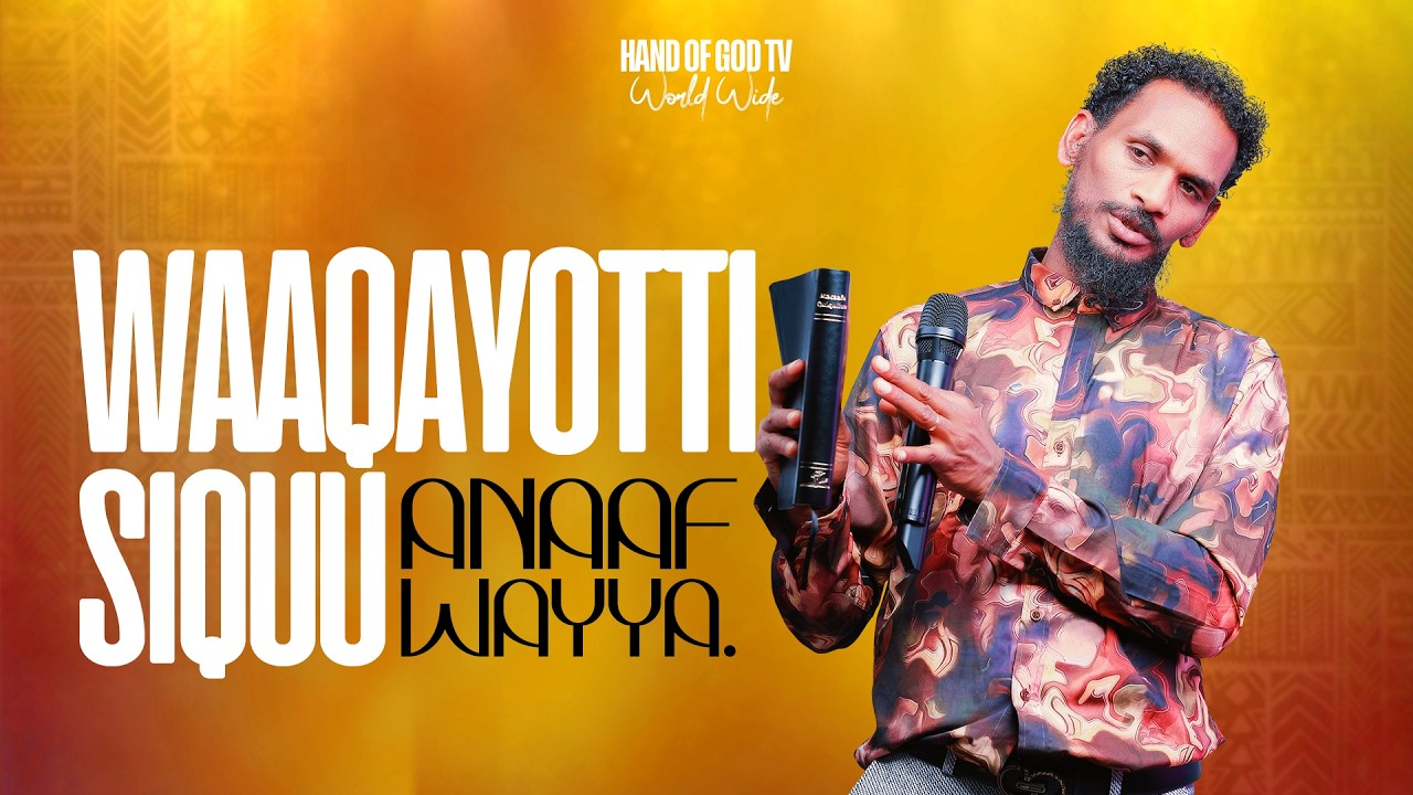 WAAQAYYOTTI SIQUU ANAAF WAYYA||Sagalee Waaqayyoo||Raajii Mintasinoot Bafiqaaduu||HAND OF GOD TV