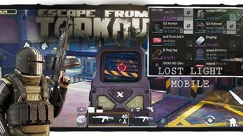LOST LIGHT is a good game ! - Escape from Tarkov Mobile clone