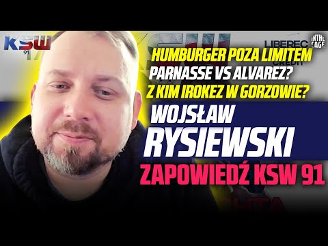Wojsław RYSIEWSKI - KSW 91 | PARNASSE vs ALVAREZ? | Czemu bez GŁOWACKIEGO na EPIC? | PRZYBYSZ o pas?
