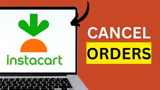 How to Cancel an Order on Instacart