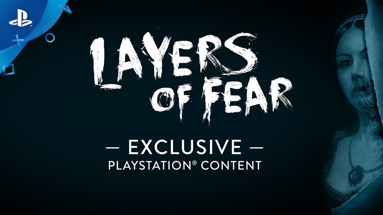 Layers of Fear - Exclusive Additional Content