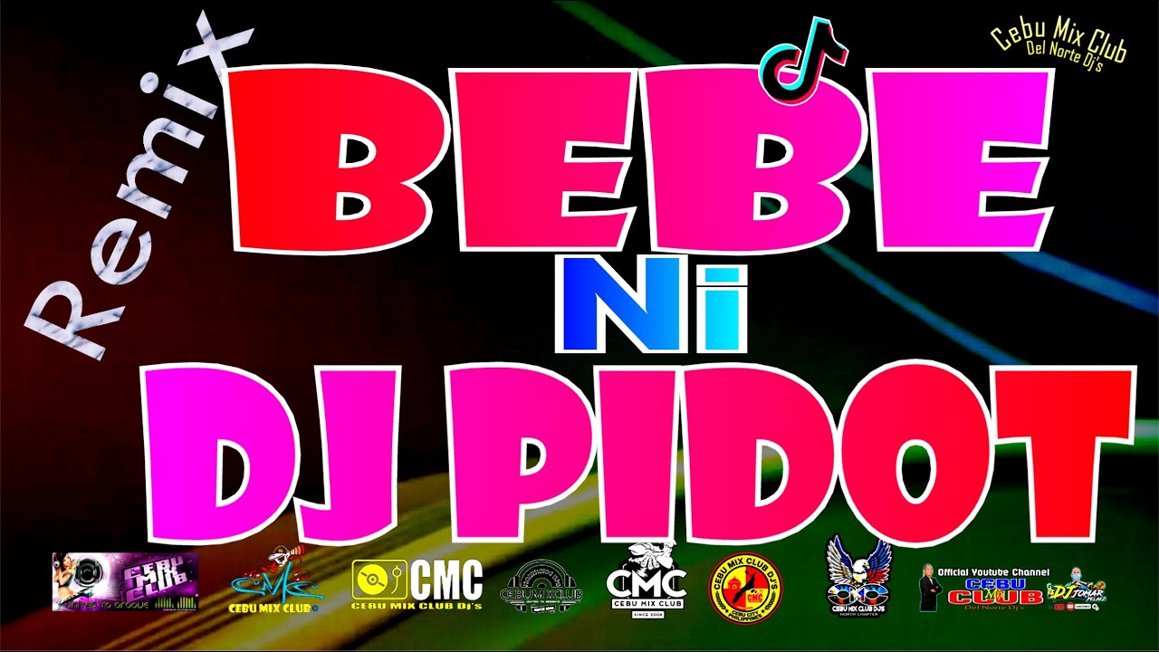 Bebe Ni Dj Pidot x CMC Del Norte Remix Tiktok viral 2025