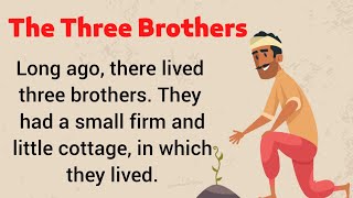 Learn English Through Story👌| The Three Brothers  😱 |  Improve your English👌 / English Story 👍