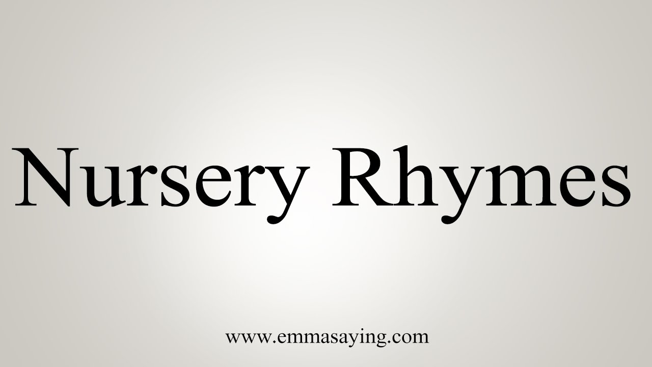 how to say in english jamun How To Say Nursery Rhymes