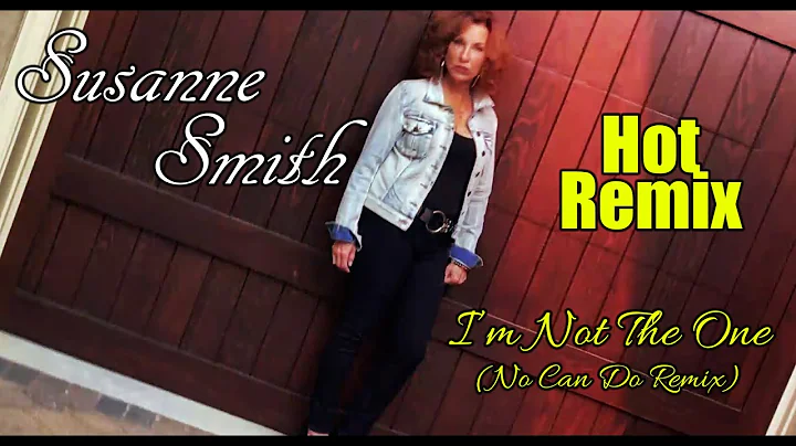 Susanne Smith - i'm Not The One (No Can Do Remix)