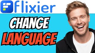 How To CHANGE LANGUAGE In Flixier App (QUICK & EASY) 2026