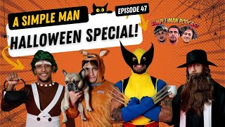 THE SIMPLE MAN PODCAST EP.47 Halloween Special, ADCC Trials, Favorite Scary Movies, AND MORE!