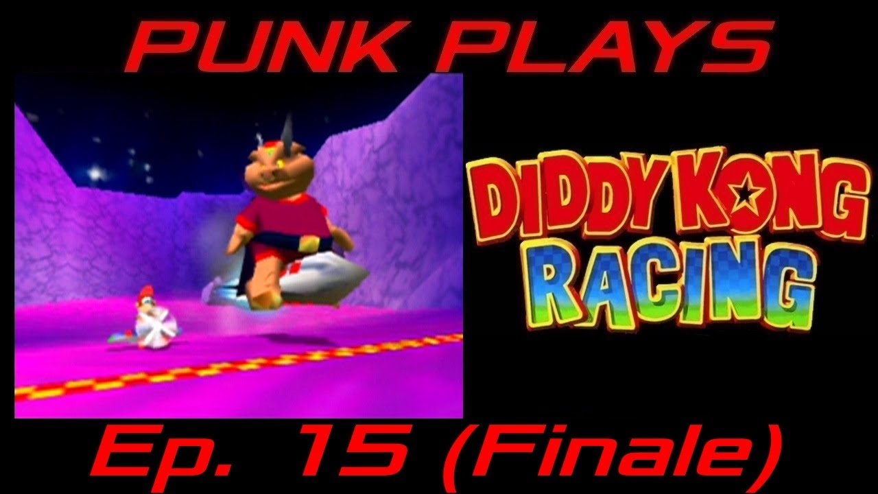 Punk Plays: Diddy Kong Racing (N64) - Ep. 15 (FINALE) - Wizpig Round 2 ...