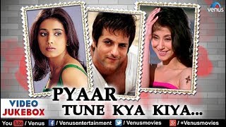 Pyaar Tune Kya Kiya Video Jukebox | Fardeen Khan, Urmila Matondkar, Sonali Kulkarni |