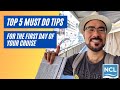 Top 5 must do tips for the first day of your norwegian cruise line ncl cruise