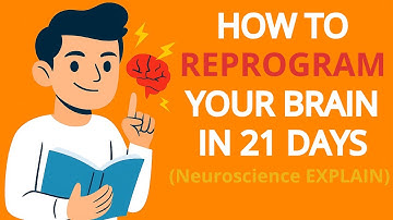 How to REPROGRAM Your Brain in 21 Days (Neuroscience EXPLAINS)