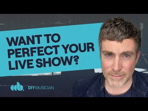 Want to Perfect Your Live Show?