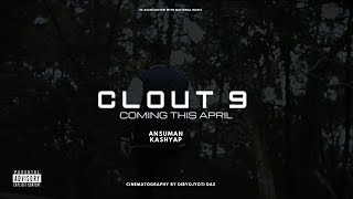 CLOUT 9  || OFFICIAL CINEMATIC TEASER 4K || NEW WAVE HIP HOP SONG 2024 ||