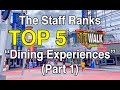 Staff Ranks Top 5 CityWalk "Dining Experiences" PART 1