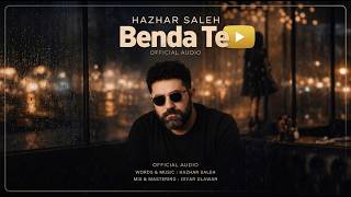 Hazhar Saleh - Benda Te New Kurdish 2026
