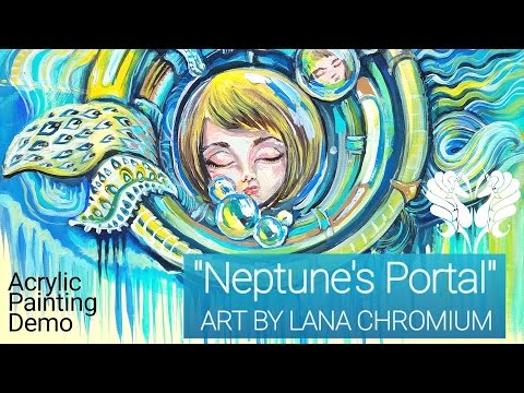 Neptune's Portal - Acrylic painting Demo - Art by Lana Chromium