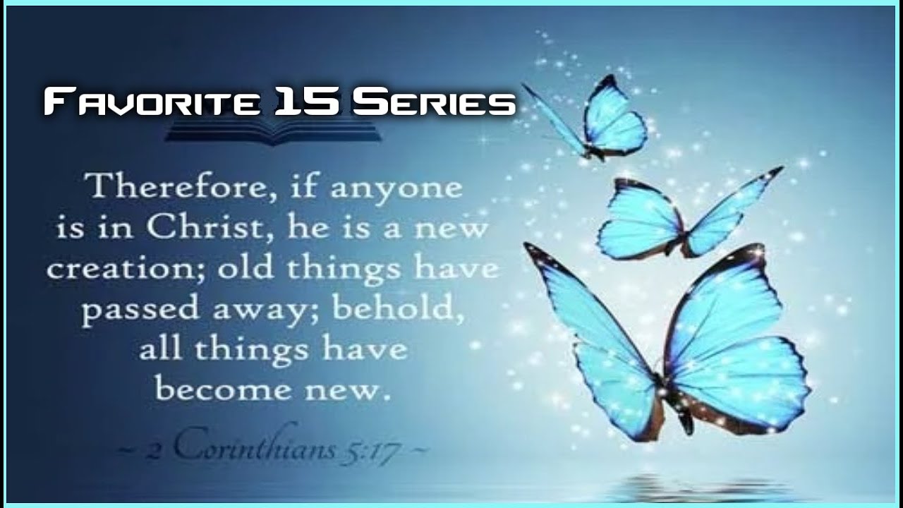 Favorite 15 | "Transformed by Grace: Embracing the Ministry of Reconciliation” | 2 Corinthians 