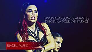 Lali - Fascinada/Somos Amantes (Disciplina Tour Live Studio)