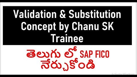 Validation & Substitution concept |SAP FICO Training in Telugu| SAP FICO Course in telugu| Chanu SK