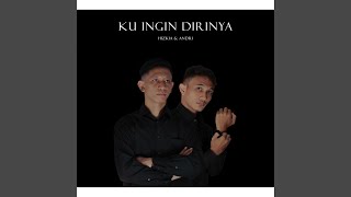 Ku Ingin Dirinya