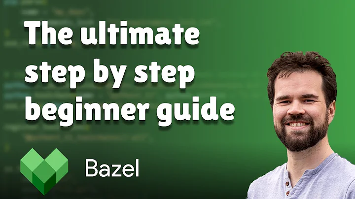 Bazel Tutorial - Ultimate Beginner Guide