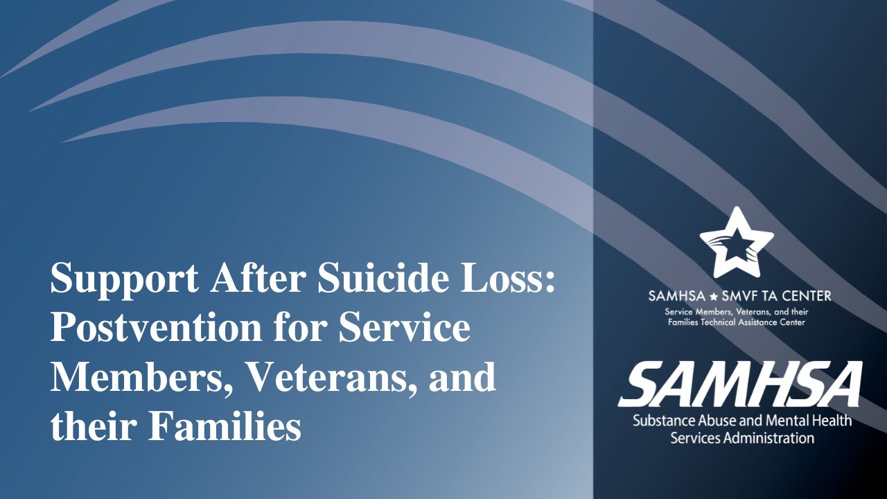 SMVF: Support After Suicide Loss: Postvention for SMVF