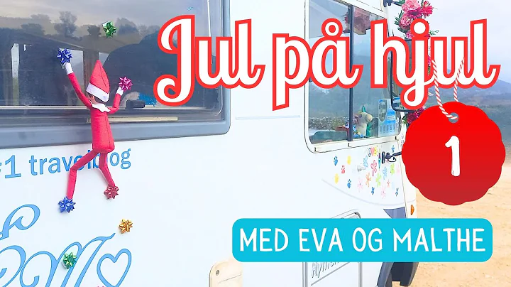 Jul på hjul 1. december - Autocamper julekalender med Eva og Malthe