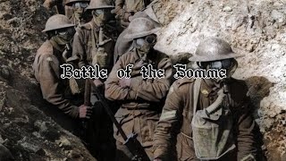 Battle of the Somme ~ WW1 Edit