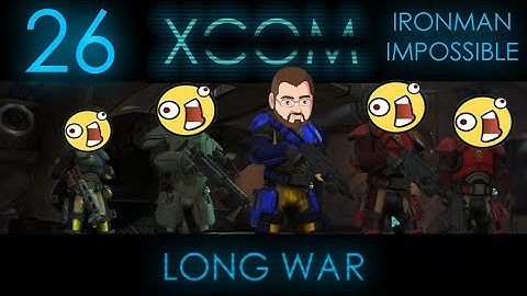 Wallhuggers [26] XCOM Long War 1.0 Ironman Impossible