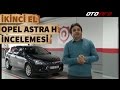 OPEL ASTRA H'NİN 2. ELİ ALINIR MI?