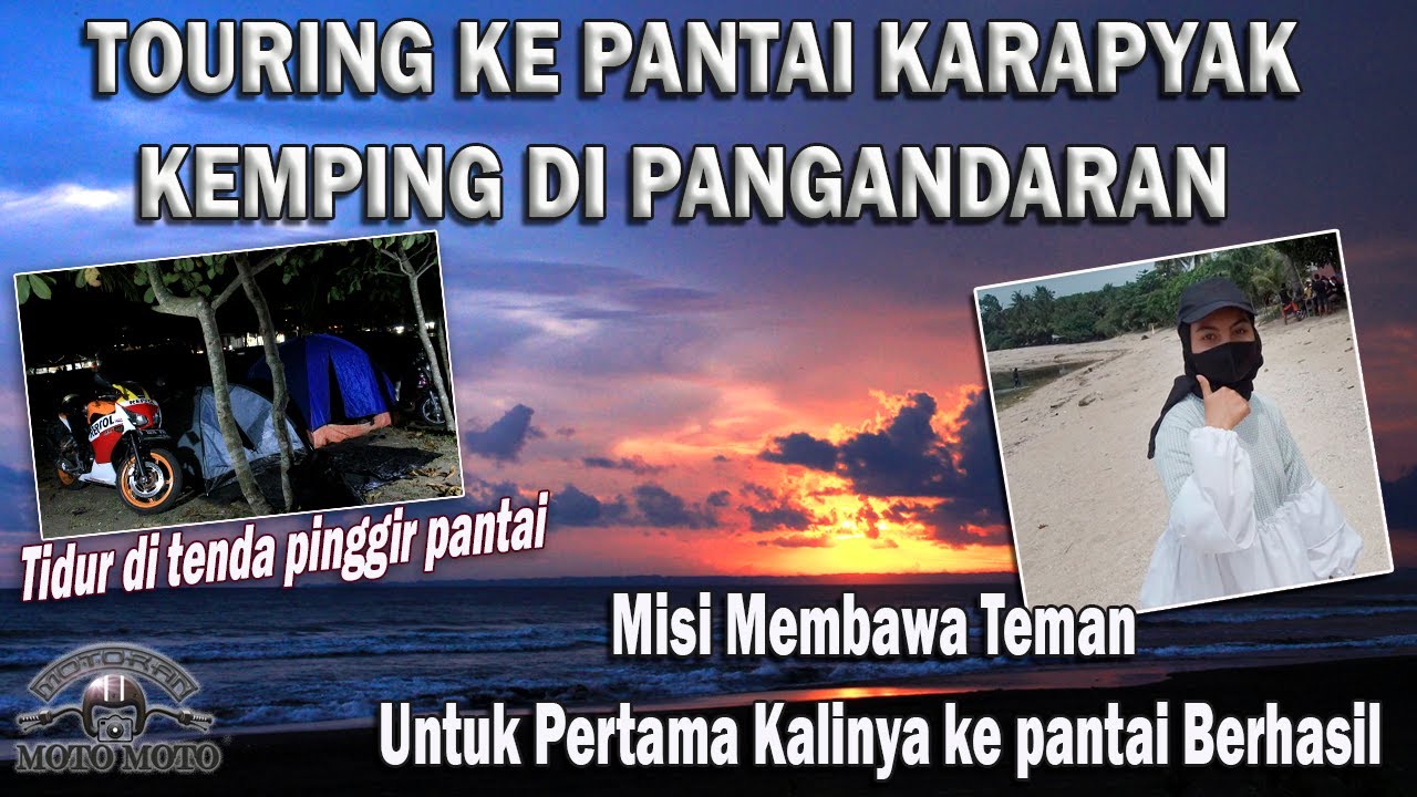 Touring ke pantai karapyak camping di pangandaran