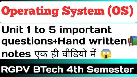Operating System important questions RGPV BTech 4th semester | Operating System VVI Questions