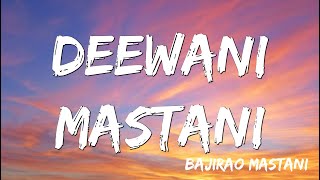 Deewani Mastani  | Bajirao Mastani ( Lyrics ) Resimi