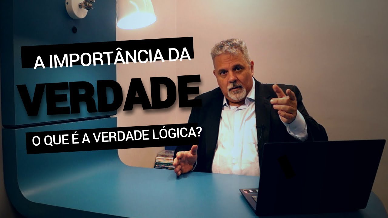 A IMPORTÂNCIA DA VERDADE (3/4) O QUE É A VERDADE LÓGICA? YouTube A IMPORTÂNCIA DA VERDADE (3/4) O QUE É A VERDADE LÓGICA? YouTube