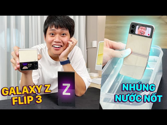 UNBOX GALAXY Z FLIP 3 27 TRIỆU SIÊU ĐẸP!! - ĐEM NHÚNG NƯỚC NỐT:))